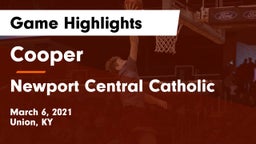 Cooper  vs Newport Central Catholic  Game Highlights - March 6, 2021