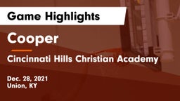 Cooper  vs Cincinnati Hills Christian Academy Game Highlights - Dec. 28, 2021