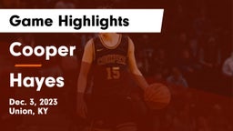 Cooper  vs Hayes  Game Highlights - Dec. 3, 2023