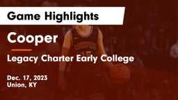 Cooper  vs Legacy Charter Early College  Game Highlights - Dec. 17, 2023