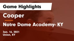 Cooper  vs Notre Dame Academy- KY Game Highlights - Jan. 16, 2021