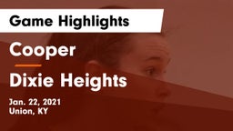 Cooper  vs Dixie Heights  Game Highlights - Jan. 22, 2021