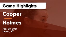 Cooper  vs Holmes  Game Highlights - Jan. 28, 2021