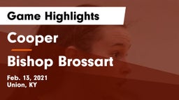 Cooper  vs Bishop Brossart  Game Highlights - Feb. 13, 2021