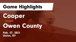 Cooper  vs Owen County  Game Highlights - Feb. 27, 2021