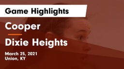 Cooper  vs Dixie Heights  Game Highlights - March 25, 2021