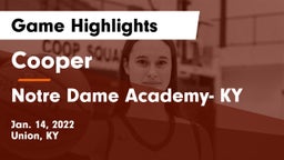 Cooper  vs Notre Dame Academy- KY Game Highlights - Jan. 14, 2022