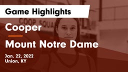 Cooper  vs Mount Notre Dame  Game Highlights - Jan. 22, 2022