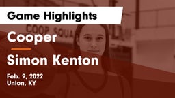Cooper  vs Simon Kenton  Game Highlights - Feb. 9, 2022