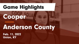 Cooper  vs Anderson County  Game Highlights - Feb. 11, 2022