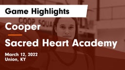 Cooper  vs Sacred Heart Academy Game Highlights - March 12, 2022