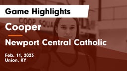 Cooper  vs Newport Central Catholic  Game Highlights - Feb. 11, 2023