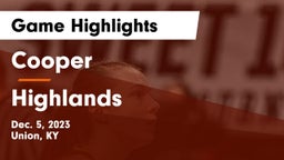 Cooper  vs Highlands  Game Highlights - Dec. 5, 2023