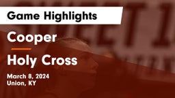 Cooper  vs Holy Cross  Game Highlights - March 8, 2024