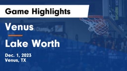 Venus  vs Lake Worth  Game Highlights - Dec. 1, 2023
