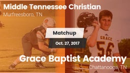 Matchup: Middle Tennessee Chr vs. Grace Baptist Academy  2017