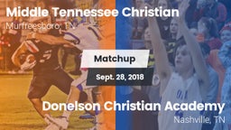 Matchup: Middle Tennessee Chr vs. Donelson Christian Academy  2018