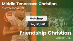 Matchup: Middle Tennessee Chr vs. Friendship Christian  2019