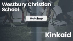 Matchup: Westbury Christian vs. Kinkaid  2016