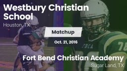 Matchup: Westbury Christian vs. Fort Bend Christian Academy 2016