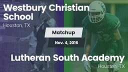 Matchup: Westbury Christian vs. Lutheran South Academy 2016