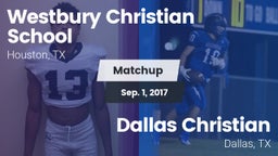 Matchup: Westbury Christian vs. Dallas Christian  2017