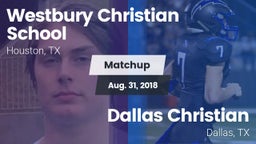 Matchup: Westbury Christian vs. Dallas Christian  2018