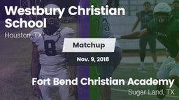 Matchup: Westbury Christian vs. Fort Bend Christian Academy 2018