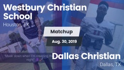 Matchup: Westbury Christian vs. Dallas Christian  2019