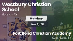 Matchup: Westbury Christian vs. Fort Bend Christian Academy 2019
