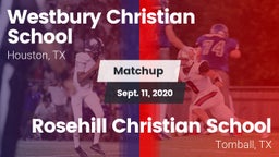 Matchup: Westbury Christian vs. Rosehill Christian School 2020
