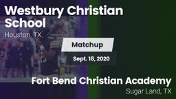 Matchup: Westbury Christian vs. Fort Bend Christian Academy 2020