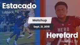Matchup: Estacado  vs. Hereford  2018