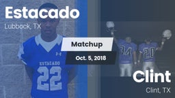 Matchup: Estacado  vs. Clint  2018