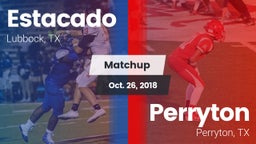 Matchup: Estacado  vs. Perryton  2018
