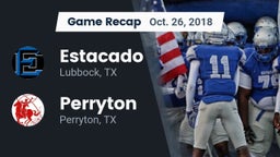 Recap: Estacado  vs. Perryton  2018