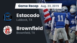 Recap: Estacado  vs. Brownfield  2019