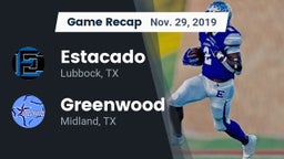 Recap: Estacado  vs. Greenwood   2019