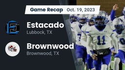 Recap: Estacado  vs. Brownwood  2023