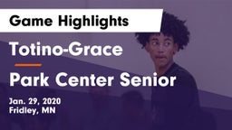 Totino-Grace  vs Park Center Senior  Game Highlights - Jan. 29, 2020
