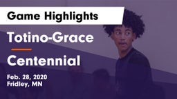 Totino-Grace  vs Centennial  Game Highlights - Feb. 28, 2020