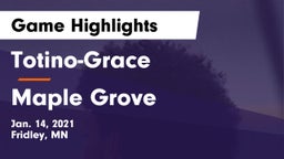 Totino-Grace  vs Maple Grove  Game Highlights - Jan. 14, 2021