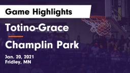 Totino-Grace  vs Champlin Park  Game Highlights - Jan. 20, 2021