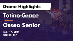 Totino-Grace  vs Osseo Senior  Game Highlights - Feb. 17, 2021