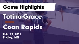 Totino-Grace  vs Coon Rapids  Game Highlights - Feb. 23, 2021