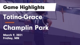 Totino-Grace  vs Champlin Park  Game Highlights - March 9, 2021