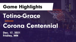 Totino-Grace  vs Corona Centennial Game Highlights - Dec. 17, 2021