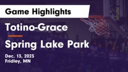 Totino-Grace  vs Spring Lake Park  Game Highlights - Dec. 13, 2023