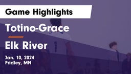 Totino-Grace  vs Elk River  Game Highlights - Jan. 10, 2024