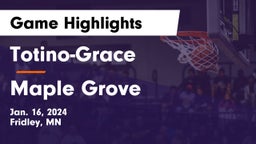 Totino-Grace  vs Maple Grove  Game Highlights - Jan. 16, 2024